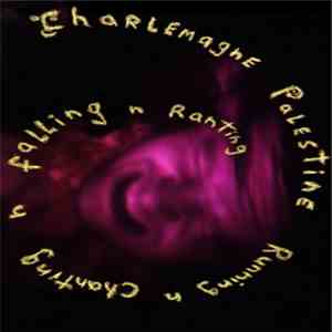 Charlemagne Palestine - Running And Chanting And Falling And Ranting