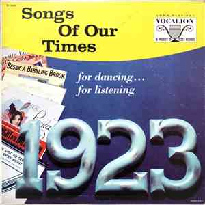 Charles Baum And His Orchestra - Songs Of Our Times 1923