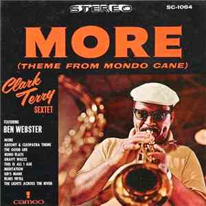 Clark Terry Sextet featuring Ben Webster - More (Theme From Mondo Cane)