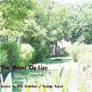 Crows In The Garden & Kecap Tuyul - The Road Of Life