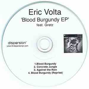 Eric Volta Feat. Gretz - Blood Burgundy EP