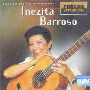 Inezita Barroso - Raízes Sertanejas