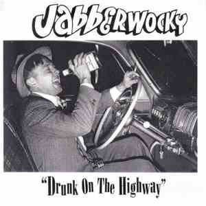 Jabberwocky - Drunk On The Highway