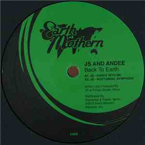 JS  And Andee  - Back To Earth