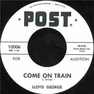 Lloyd George  - Come On Train / Frog Hunt