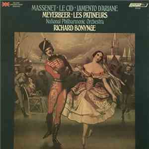 Meyerbeer, Massenet / National Philharmonic Orchestra, Richard Bonynge - Les Patineurs - Le Cid
