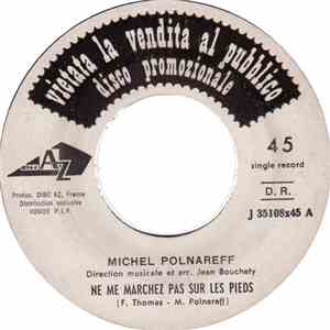 Michel Polnareff - Ne Me Marchez Pas Sur Les Pieds