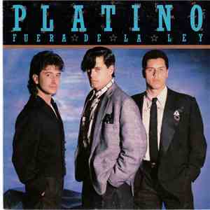 Platino  - Fuera De La Ley