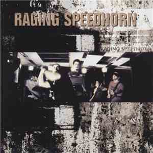 Raging Speedhorn - Raging Speedhorn