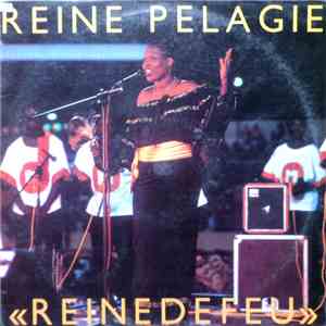Reine Pelagie - Reine De Feu