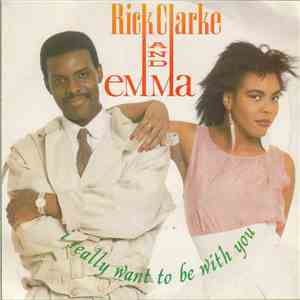 Rick Clarke And Emma  - I Really Want To Be With You