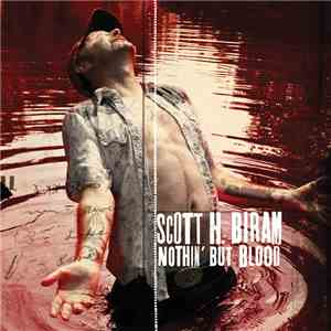 Scott H. Biram - Nothin` But Blood