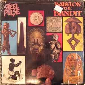 Steel Pulse - Babylon The Bandit