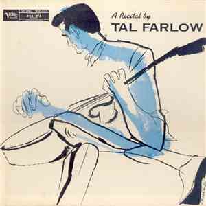 Tal Farlow - A Recital By Tal Farlow
