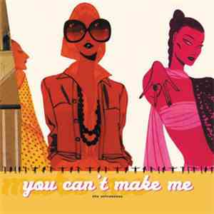 The Ethnobabes - You Can't Make Me