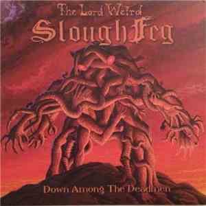The Lord Weird Slough Feg - Down Among The Deadmen