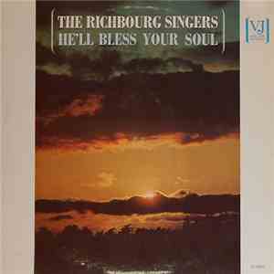 The Richbourg Singers - He'll Bless Your Soul