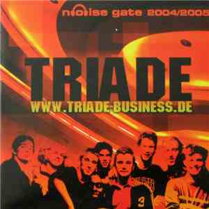 Triade  - Noise Gate 2004/2005