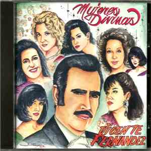 Vicente Fernandez - Mujeres Divinas