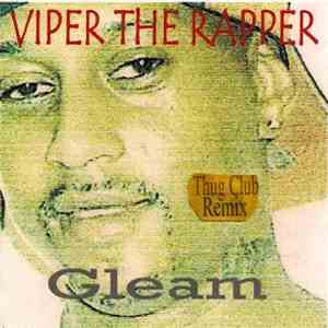Viper the Rapper - Gleam (Thug Club Remix)