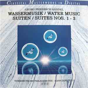 Georg Friedrich Händel - Wassermusik / Water Music / Suiten / Suites Nos. 1 - 3