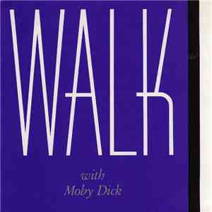 Moby Dick - Walk