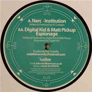 Narc  / Digital Kid & Matt Pickup - Institution / Espionage