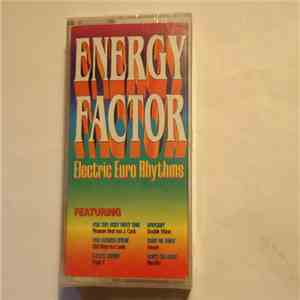 Various - Energy Factor - Electric Euro Rhythms