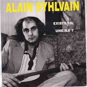 Alain Syhlvain - Existe-t-il Une Ile?