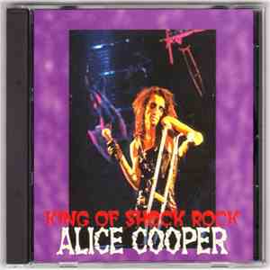 Alice Cooper  - King Of Shock Rock