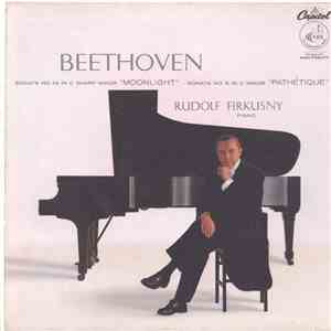 Beethoven - Rudolf Firkusny - Sonata No. 14 In C Sharp Minor 