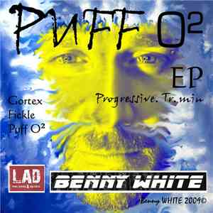 Benny White - Puff O² EP