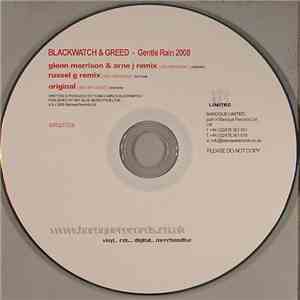 Blackwatch & Greed  - Gentle Rain 2008