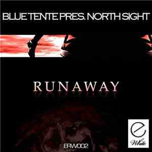 Blue Tente Pres. North Sight - Runaway