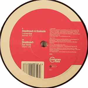 Deadmau5 & Kaskade / Deadmau5 - I Remember / Bye Friend