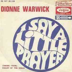 Dionne Warwick - I Say A Little Prayer / (Theme From) Valley Of The Dolls