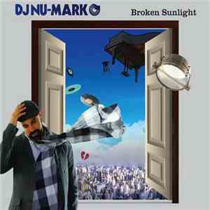 DJ Nu-Mark - Broken Sunlight