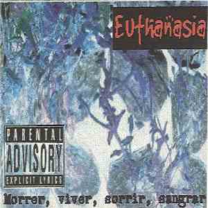 Euthanasia  - Morrer, Viver, Sorrir, Sangrar