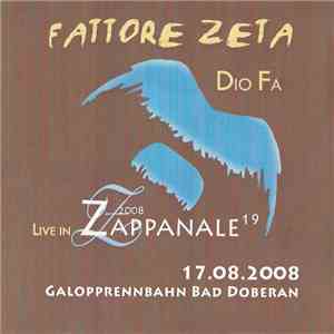 Fattore Zeta - Dio Fa · 2008 Live In Zappanale 19