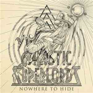 Galactic Superlords - Nowhere To Hide