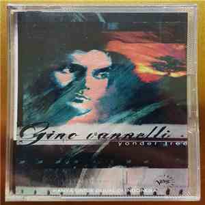 Gino Vannelli - Yonder Tree