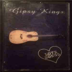 Gipsy Kings - Love Songs