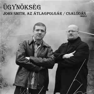 Ügynökség - John Smith, Az Átlagpolgár / Csalódás (Maxi)