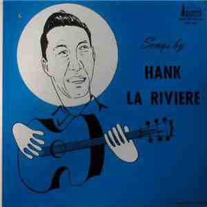 Hank La Riviere - Songs By Hank La Riviere