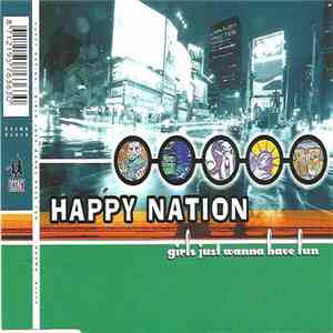 Happy Nation - Girls Just Wanna Have Fun