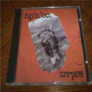Hp'N'Co - Hors-Peres