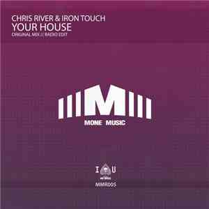 Iron Touch & Chris River - Your House