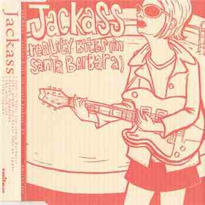 Jackass - Reality Bites (In Santa Barbara)