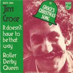 Jim Croce - It Doesn't Have To Be That Way / Roller Derby Queen