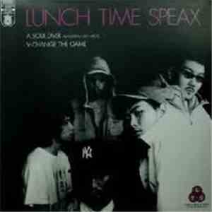 Lunch Time Speax - Soul Diver / Change The Game